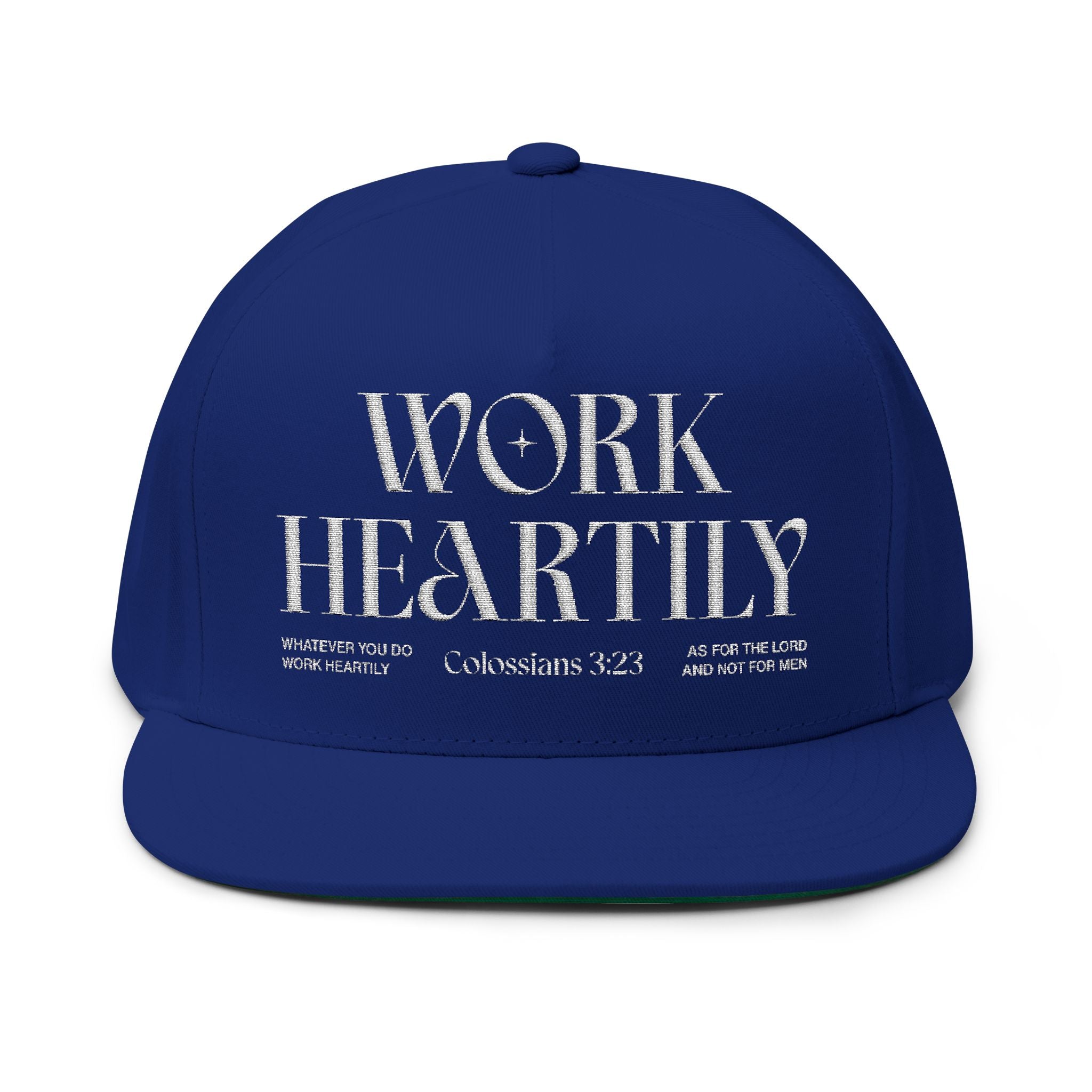 Colossians 3:23 “Work Heartily” Embroidered Flat Bill Snapback