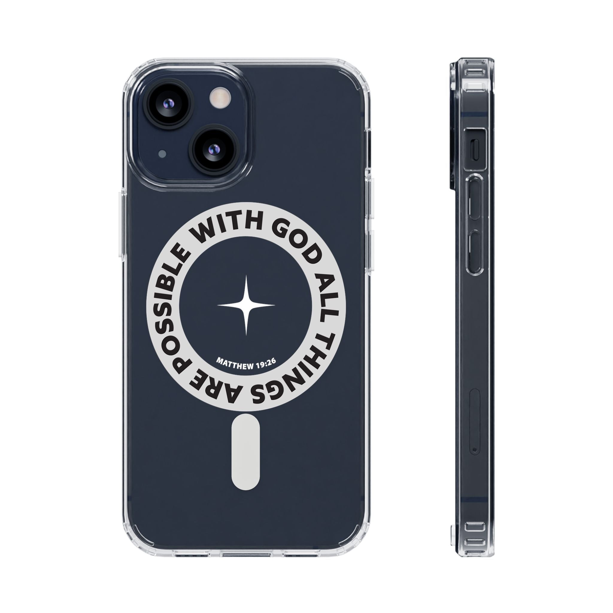 Matthew 19:26 Clear Magnetic Phone Case — "With God All Things Are Possible" Inspirational Design