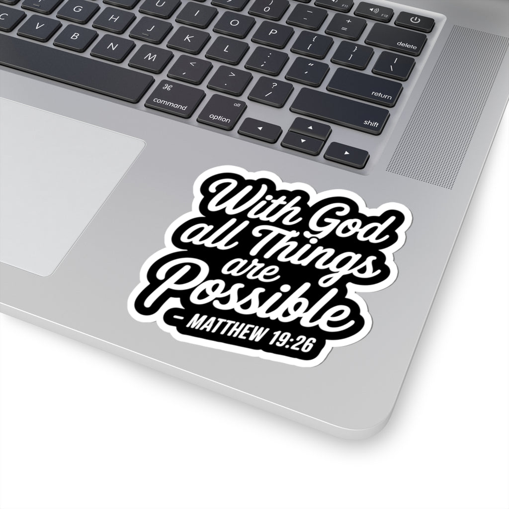 Matthew 19:26 Inspirational Kiss-Cut Stickers, Faith-Based Decal, Bible Verse Stickers, Motivational Laptop Stickers, Christian Gift Ideas