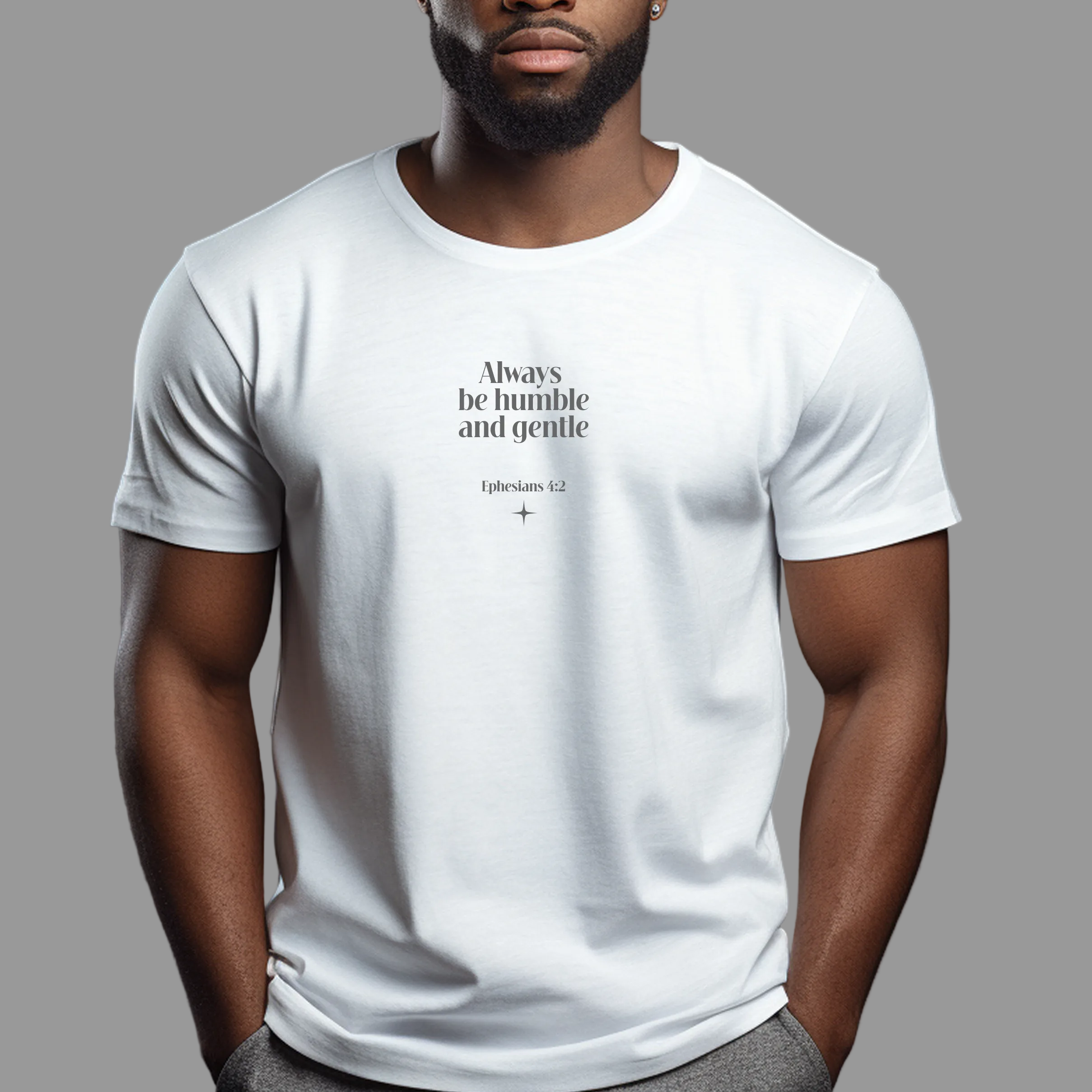 Ephesians 4:2 “Always Be Humble and Gentle” Essentials Tee