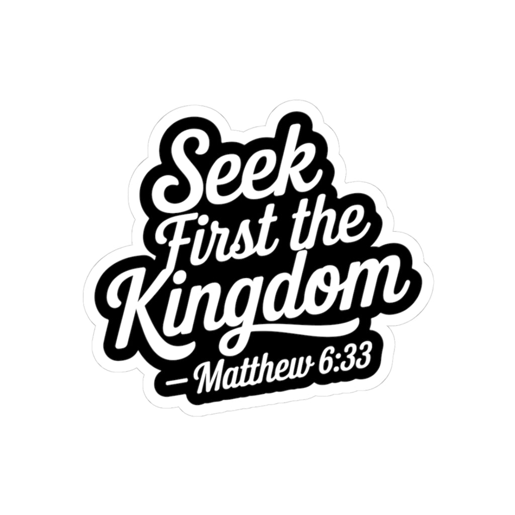 Matthew 6:33 Inspirational Kiss-Cut Stickers, Faith-Based Decal, Bible Verse Stickers, Motivational Laptop Stickers, Christian Gift Ideas