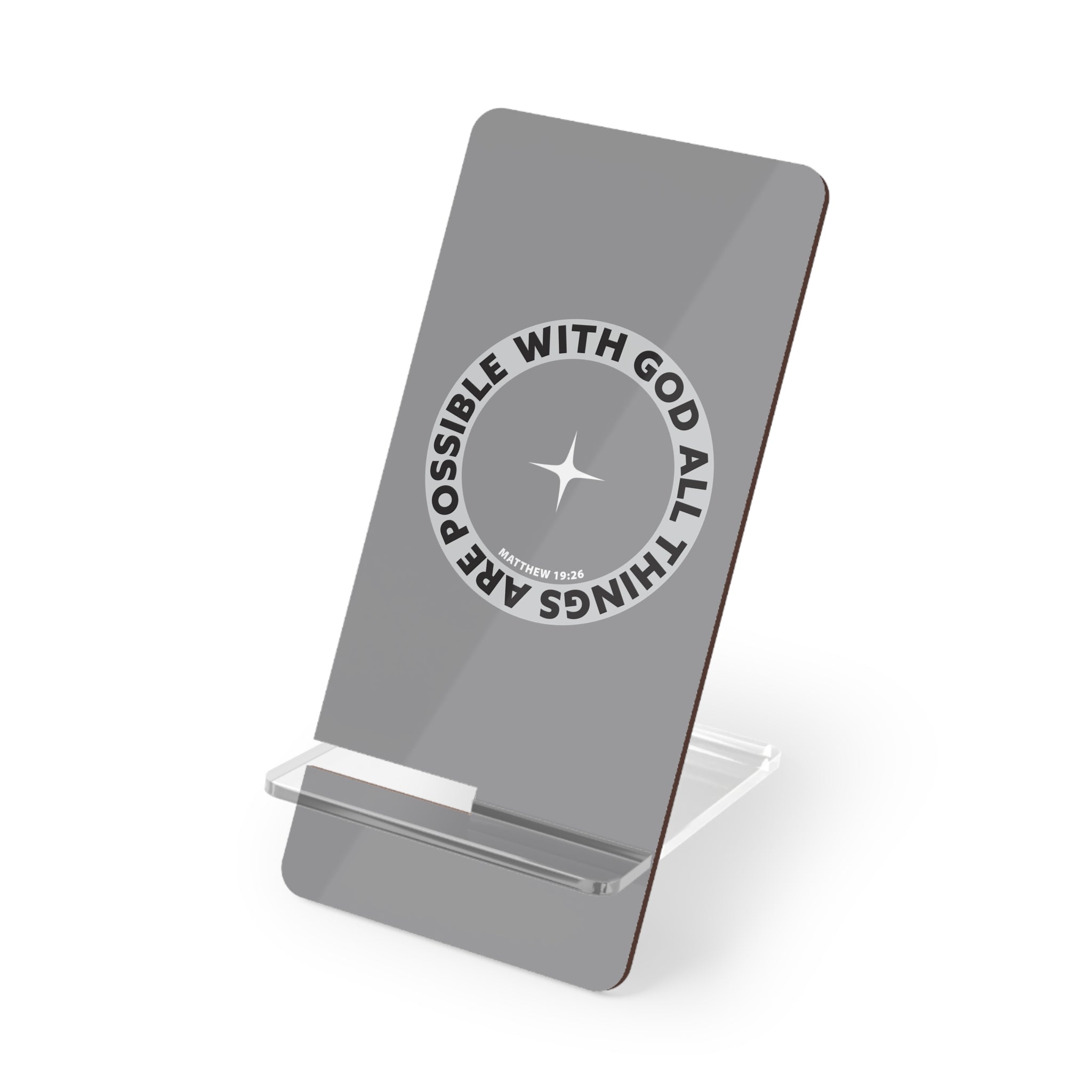 Acrylic Phone Stand with 'With God All Things Are Possible' Inspirational Design