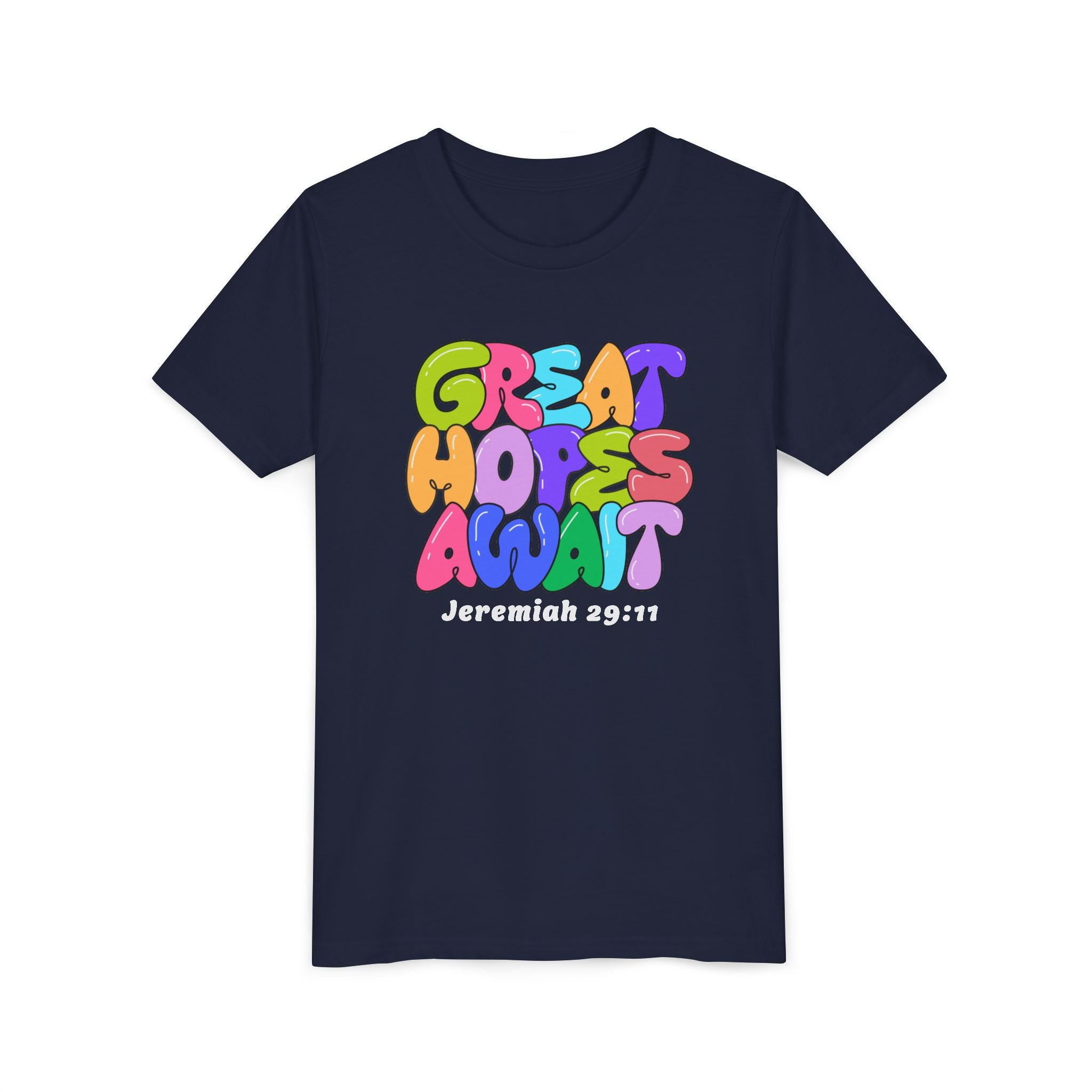 Jeremiah 29:11 “Great Hopes Await” Youth Tee