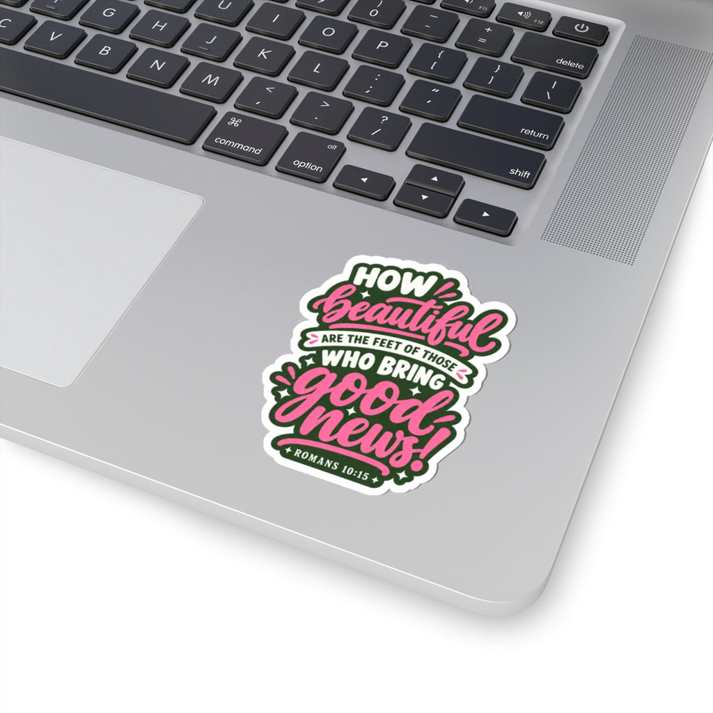 Romans 10:15 “How Beautiful Are the Feet” Scripture Sticker